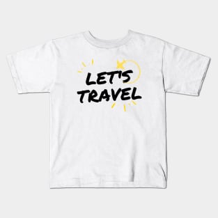 Lets Travel Kids T-Shirt